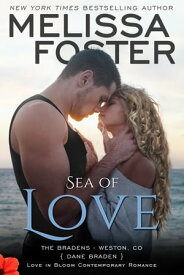 Sea of Love (Love in Bloom: The Bradens)【電子書籍】[ Melissa Foster ]
