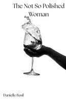 The Not So Polished Woman