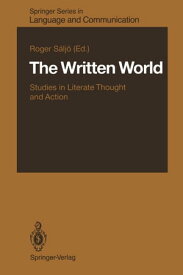 The Written World Studies in Literate Thought and Action【電子書籍】