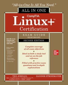 CompTIA Linux+ Certification All-in-One Exam Guide, Second Edition (Exam XK0-005)【電子書籍】[ Ted Jordan ]