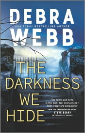 The Darkness We Hide【電子書籍】[ Debra Webb ]