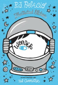 Wonder: Illustrated Edition【電子書籍】[ R. J. Palacio ]