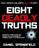 EIGHT DEADLY TRUTHS