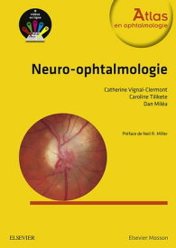 Neuro-ophtalmologie【電子書籍】[ Dan Mil?a ]