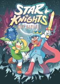 Star Knights (A Graphic Novel)【電子書籍】[ Kay Davault ]