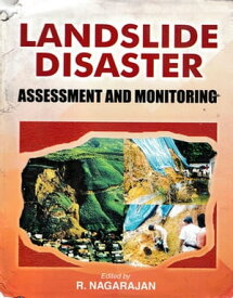 Landslide Disaster Assessment And Monitoring【電子書籍】[ R. Nagarajan ]