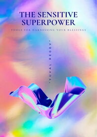 The Sensitive Superpower【電子書籍】[ Yuval Regev ]