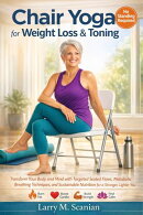 Chair Yoga for Weight Loss & Toning