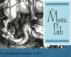 THE MYSTIC PATH The Path of a Real Mystic...【電子書籍】[ Raymund Andrea ]