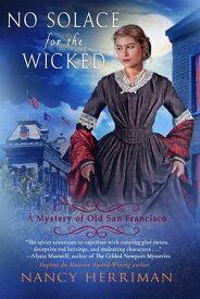 No Solace for the Wicked 【電子書籍】[ Nancy Herriman ]