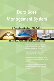 Data Base Management System A Complete Guide - 2020 Edition【電子書籍】[ Gerardus Blokdyk ]