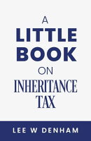 A Little Book on Inheritance Tax