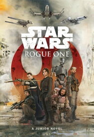 Rogue One Junior Novel【電子書籍】[ Lucasfilm Press ]