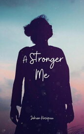 A Stronger Me【電子書籍】[ Johan Kirsipuu ]