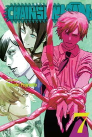 Chainsaw Man, Vol. 7 In a Dream【電子書籍】[ Tatsuki Fujimoto ]