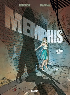 Memphis - Tome 02 La Ville morte【電子書籍】[ Rodolphe ]
