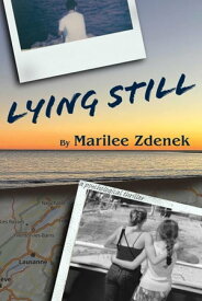 Lying Still【電子書籍】[ Marilee Zdenek ]