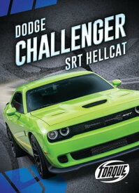 Dodge Challenger SRT Hellcat【電子書籍】[ Emily Rose Oachs ]