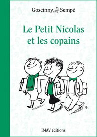 Le Petit Nicolas et les copains【電子書籍】[ Ren? Goscinny ]