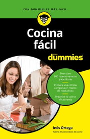 Cocina f?cil para Dummies【電子書籍】[ In?s Ortega ]