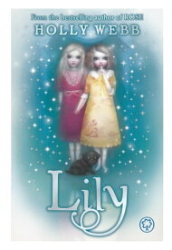 Lily Book 1【電子書籍】[ Holly Webb ]