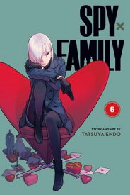 Spy x Family, Vol. 6【電子書籍】[ Tatsuya Endo ]