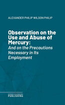 Observation on the Use and Abuse of Mercury