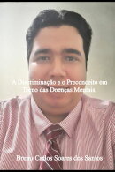 A Discriminação E O Preconceito Em Torno Das Doenças Mentais.