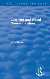 Learning and Visual Communication【電子書籍】[ David Sless ]