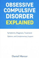 Obsessive Compulsive Disorder Explained