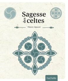 Sagesse celtique【電子書籍】[ Thierry Jigourel ]