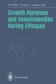 Growth Hormone and Somatomedins during Lifespan【電子書籍】