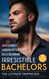 Irresistible Bachelors: The Ultimate Temptation: Snowbound with a Billionaire (Billionaires and Babies) / Tempting the Beauty Queen / Unlocking the Millionaire's Heart【電子書籍】[ Jules Bennett ]