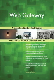 Web Gateway A Complete Guide - 2020 Edition【電子書籍】[ Gerardus Blokdyk ]