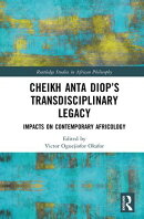 Cheikh Anta Diop’s Transdisciplinary Legacy