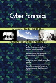 Cyber Forensics A Complete Guide - 2020 Edition【電子書籍】[ Gerardus Blokdyk ]