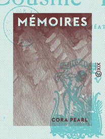 M?moires 【電子書籍】[ Cora Pearl ]