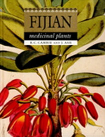 Fijian Medicinal Plants【電子書籍】[ RC Cambie ]