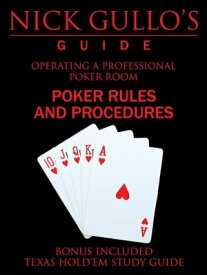 Nick Gullo’S Guide Operating a Professional Poker Room【電子書籍】[ Nick Gullo ]