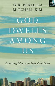 God Dwells Among Us【電子書籍】[ Chris Green ]