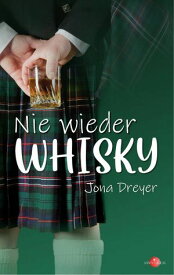 Nie wieder Whisky Highland-Games mit Hindernissen【電子書籍】[ Jona Dreyer ]