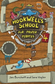 Reading Planet: Astro ? Hookwell's School for Proper Pirates 4 - Earth/White band【電子書籍】[ Sara Vogler ]