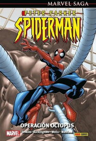 Marvel Saga Peter Parker Spiderman 4. Operaci?n Octopus【電子書籍】[ Zeb Wells ]