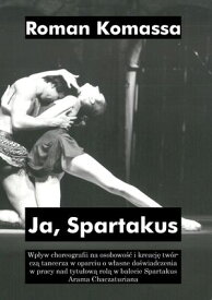 Ja, Spartakus 【電子書籍】[ Roman Komassa ]