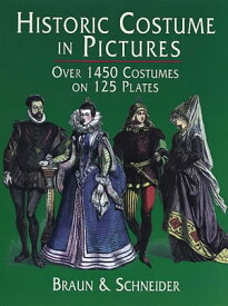 Historic Costume in Pictures【電子書籍】[ Braun & Schneider ]