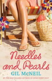 Needles and Pearls【電子書籍】[ Gil McNeil ]