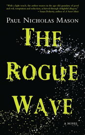 The Rogue Wave【電子書籍】[ Paul Nicholas Mason ]