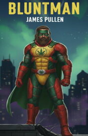 Bluntman【電子書籍】[ James Pullen ]