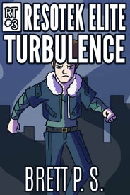 Resotek Elite: Turbulence【電子書籍】[ Brett P. S. ]
