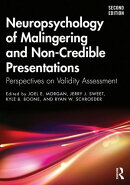 Neuropsychology of Malingering and Non-Credible Presentations